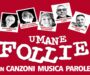 Rassegna Teatrale ReteAcqui24 – Sabato 17 agosto lo spettacolo “Umane follie – in canzoni, musica e parole”