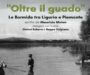 Acqui Terme – Presentazione del libro “Oltre il guado” di Maurizio Molan